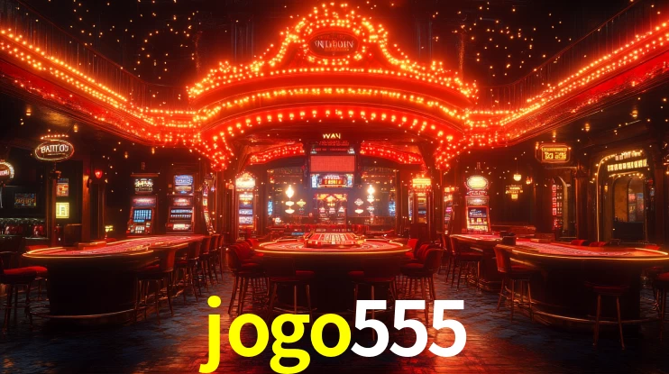Explore as vantagens do jogo555: serviço profissional e confiabilidade
